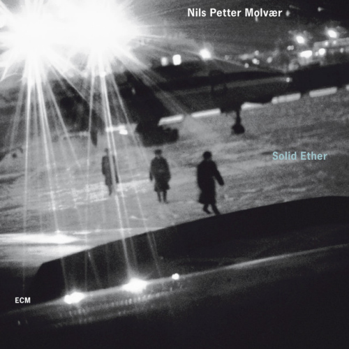 MOLVAER, NILS PETTER - SOLID ETHERMOLVAER, NILS PETTER - SOLID ETHER.jpg